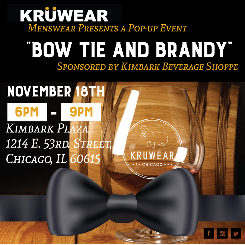 Chicago-base Kruwear Presents Bow Tie and Brandy – Sponsored by Kimbark Beverage Shoppe